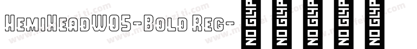 HemiHeadW05-Bold Reg字体转换